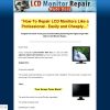 LCD Monitor Repair Made Easy - How To Repair LCD MOnitors